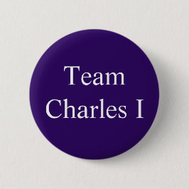 Team Charles I Button