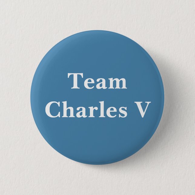 Team Charles V Holy Roman Kaiser Button (Vorderseite)