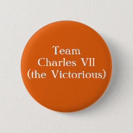 Team Charles VII (Victorious) Button