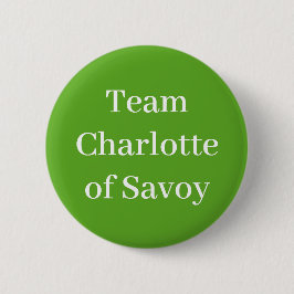 Team Charlotte von Savoy Button