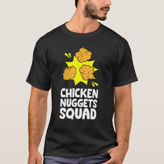 Team Chicken Nuggets  Chicken Nuggets Squad T-Shirt (Vorderseite)