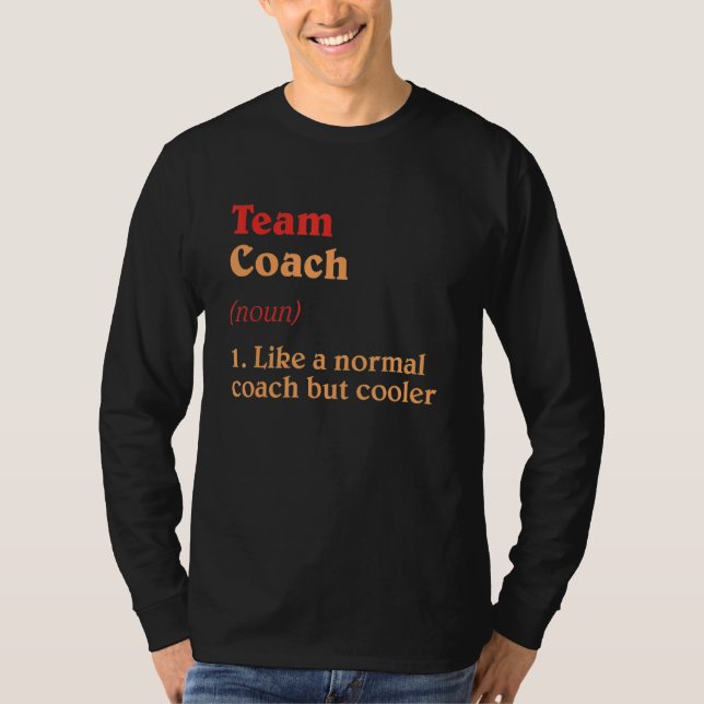 Team Coach Definition Teamleiter Spaß Group T-Shirt (Vorderseite)