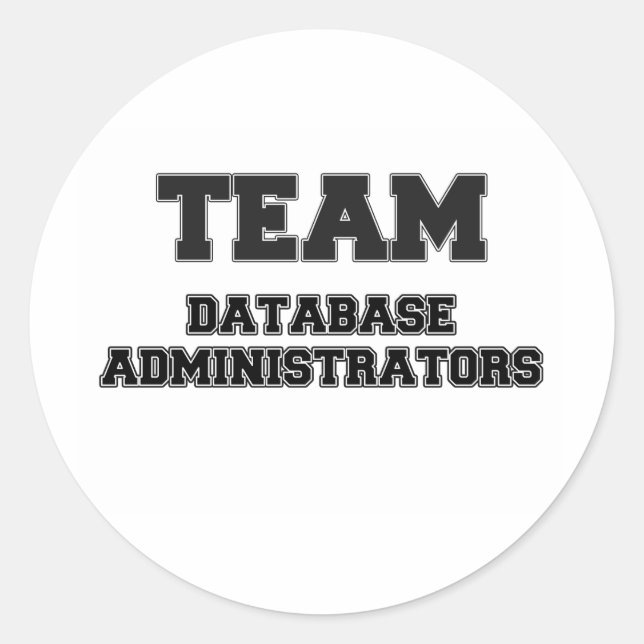 Team Database Administratoren Runder Aufkleber (Vorderseite)