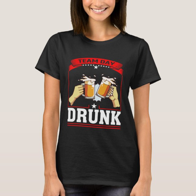 Team Day Drunk Beer Garage Day Drinker T-Shirt (Vorderseite)
