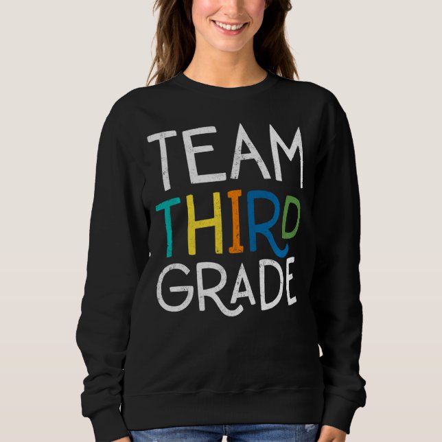 Team Dritte Klasse 3 Klasse Zurück zur Schule Sweatshirt (Vorderseite)