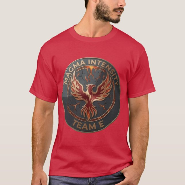 Team E – MAGMA INTENSITY Emblem | Fiery Power  T-Shirt (Vorderseite)