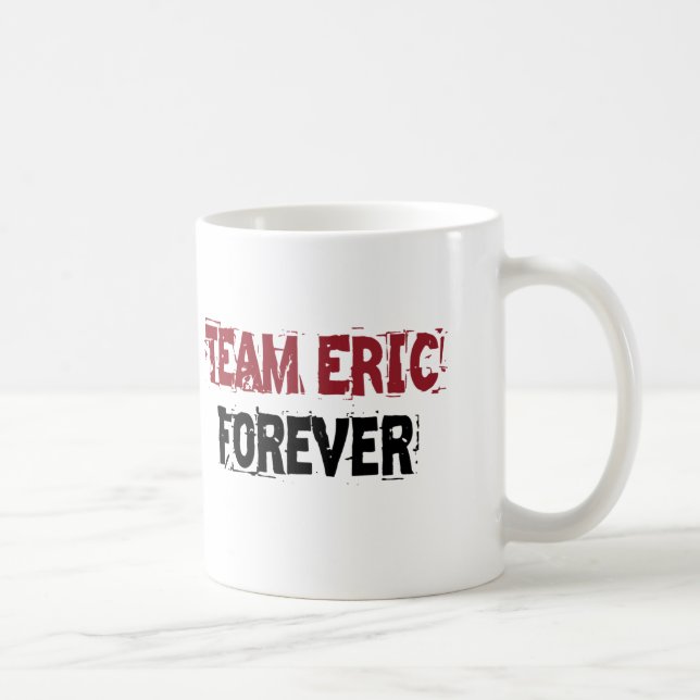Team Eric für immer Tasse (Rechts)