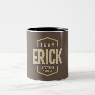 Team Erick Lifetime Personalisiert Name Zweifarbige Tasse