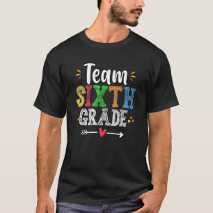 Team Erster Tag der 6. Klasse Lehrer B T-Shirt