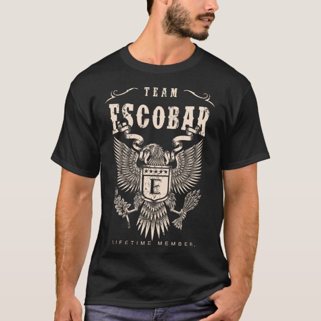 TEAM ESCOBAR Lifetime Member. T-Shirt (Vorderseite)