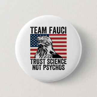 Team Fauci Anti Trump Dr. Anthony Fauci 2028 Premi Button