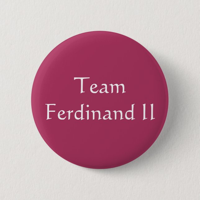 Team Ferdinand II Heiliger römischer Kaiser Button (Vorderseite)