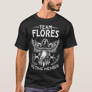 Team FLORES Nachname für Lebenslaufzeitmember T-Shirt