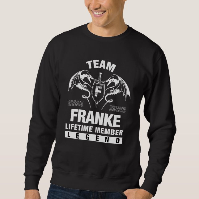 Team Franke Lebenslanges Mitglied   Sweatshirt (Vorderseite)