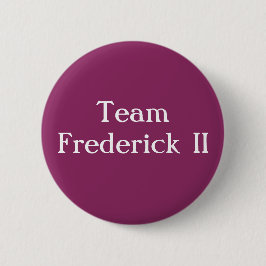 Team Frederick II Heiliger römischer Kaiser Button