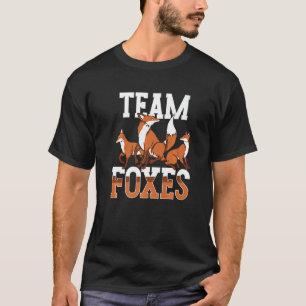 Team Füchse Redewendungen Tierfüchse T-Shirt