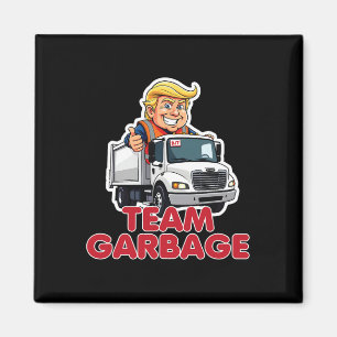 Team Garbyge Donald Trump 2025 Wahl Lustig  Magnet