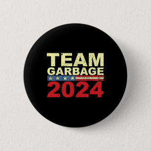Team Garbyge Für Trump Wahlen Wählen Sie Trump 1  Button