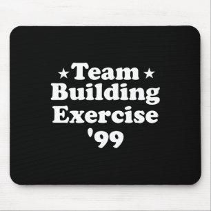 Team Gebäude Übung 99 Funny Workout Gym Fitnes Mousepad
