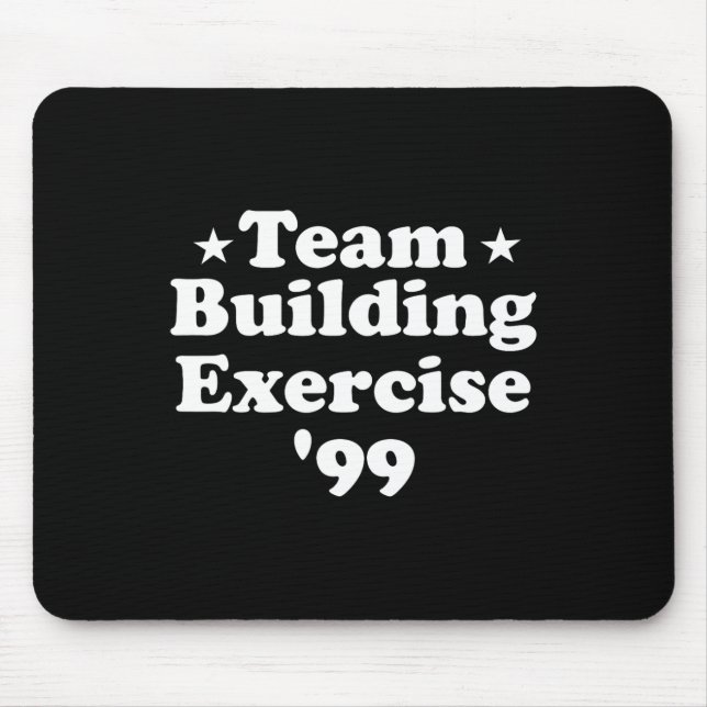 Team Gebäude Übung 99 Funny Workout Gym Fitnes Mousepad (Vorne)
