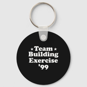 Team Gebäude Übung 99 Funny Workout Gym Fitnes Schlüsselanhänger