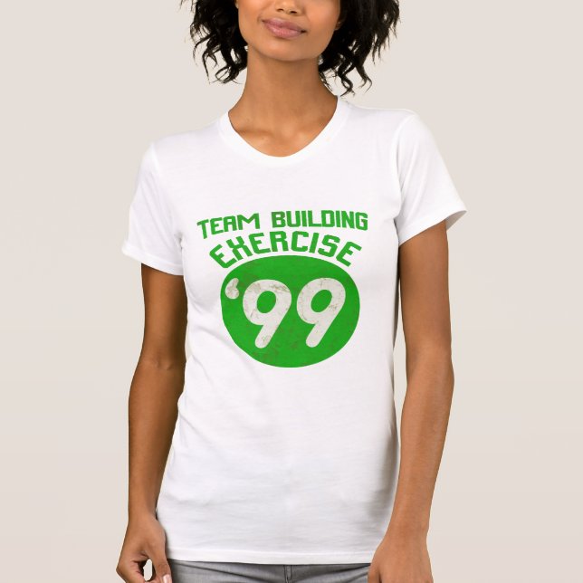Team-Gebäude-Übung '99 T-Shirt (Vorderseite)
