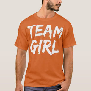Team Girl Baby Shower Gender Reveal Party 1 T-Shirt