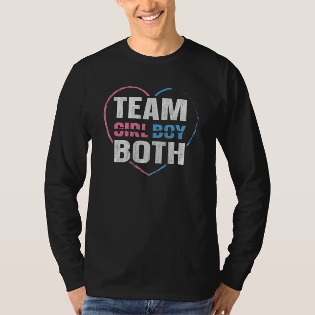 Team Girl Boy Both Quote for a Gender Reveal Paren T-Shirt (Vorderseite)