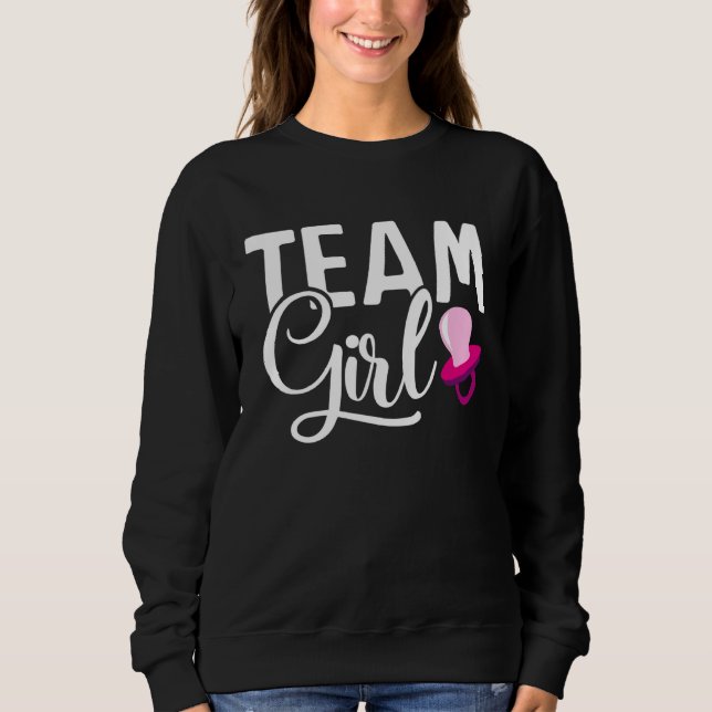 team girl gender reveal  for mother and daddy sweatshirt (Vorderseite)
