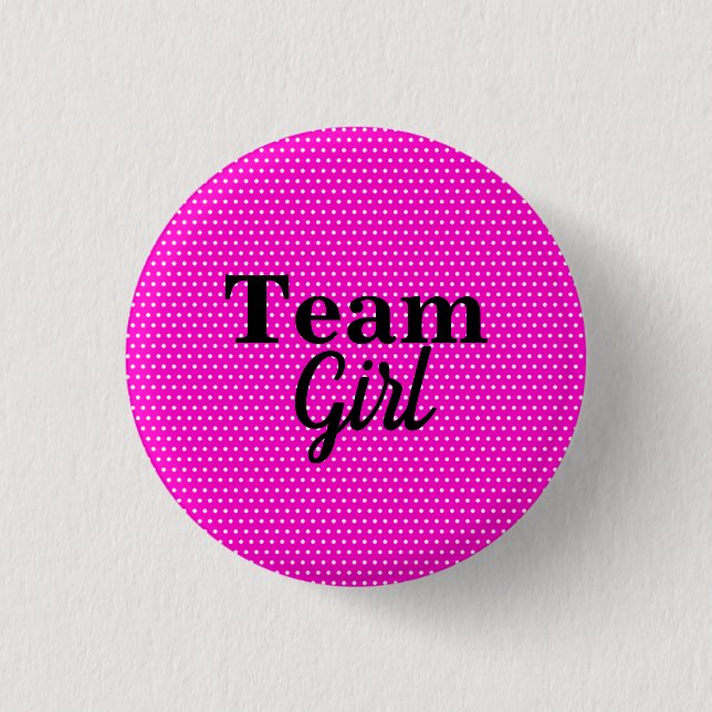 Team Girl Pink Polka Dots Baby Shower Button (Vorderseite)