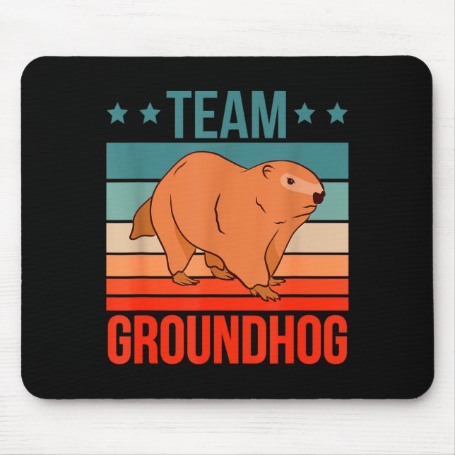Team Groundhog Zitat Groundhog Groundhog  Mousepad (Vorne)