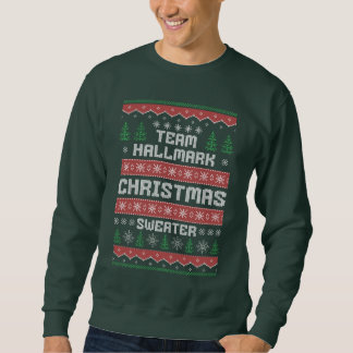 Team Hallmark Ugly Christmas Sweater Sweatshirt