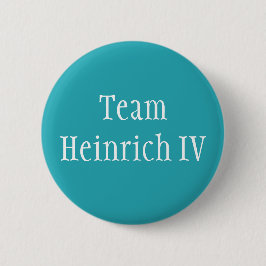 Team Heinrich IV Button