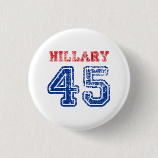 Team Hillary 45 Button