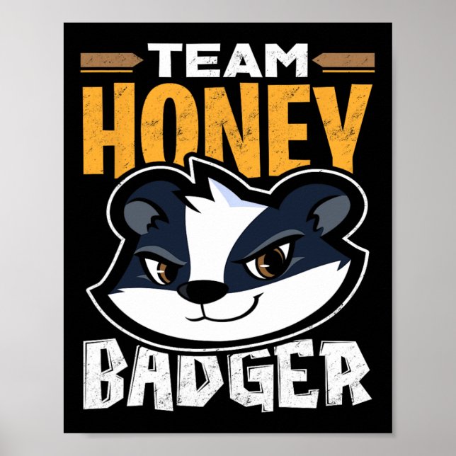 Team Honey Badger - Cooles Tiergeschenk Poster (Vorne)