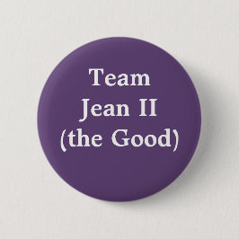 Team Jean II (das Gute) Button