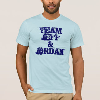 TEAM JEFF& JORDANIEN! T-Shirt