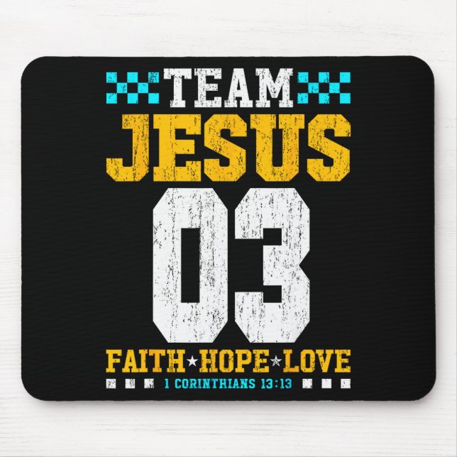 Team Jesus 03 Glaube Hoffnung Liebe Christliche Bi Mousepad (Vorne)