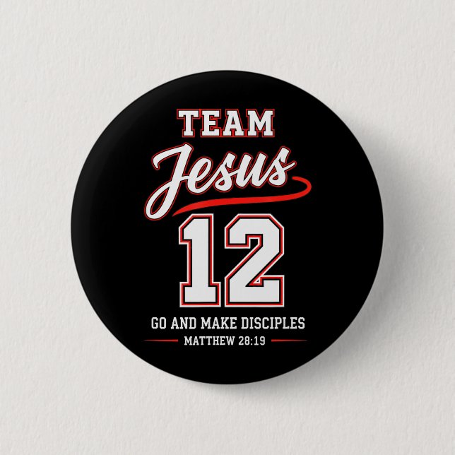Team Jesus 12 Geht und macht Jünger Christlich Button (Vorderseite)