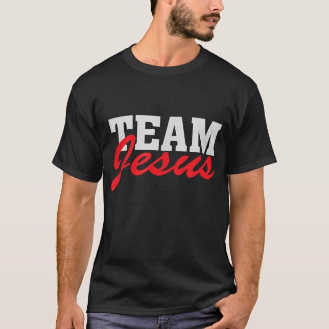 Team Jesus Christlich Faith Zitat Glaube Sprichwor T-Shirt (Vorderseite)