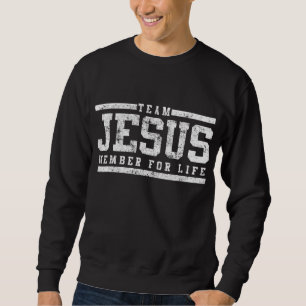 Team Jesus Mitglied der Kirche Leben Männer Frauen Sweatshirt