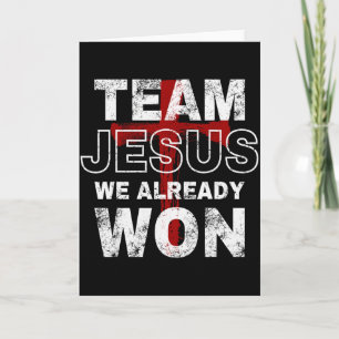 Team Jesus Wir haben bereits Christlichen Glauben Karte