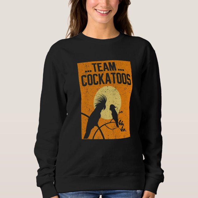 Team Kakadus Vogel Tier Kakadu Sweatshirt (Vorderseite)