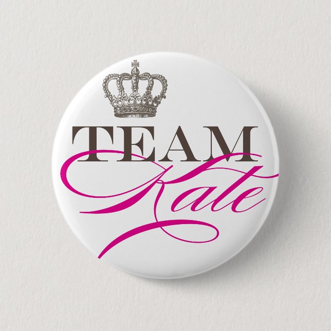 Team Kate | die königliche Hochzeit Button (Vorderseite)