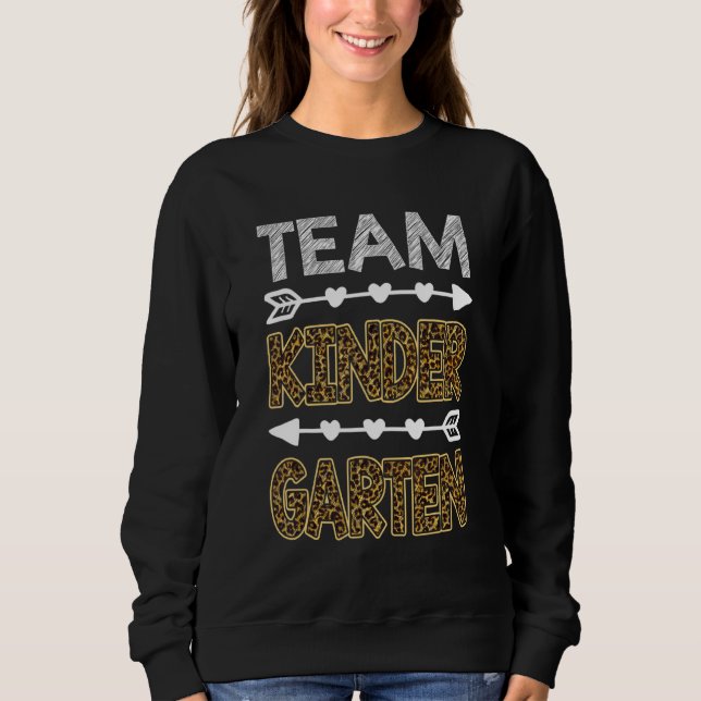 Team Kindergarten Leopard Lehrer Zurück zur Schule Sweatshirt (Vorderseite)