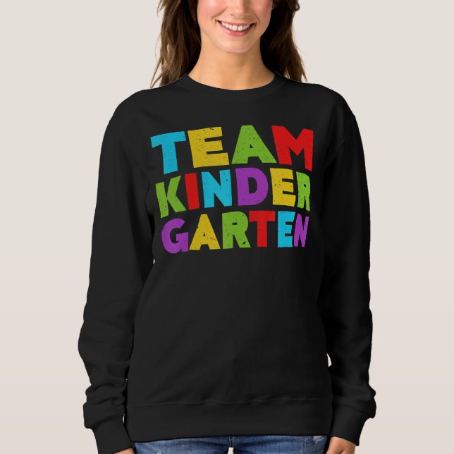 Team Kindergarten T-Zurück zur Schule Sweatshirt (Vorderseite)