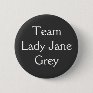 Team Lady Jane Gray Button