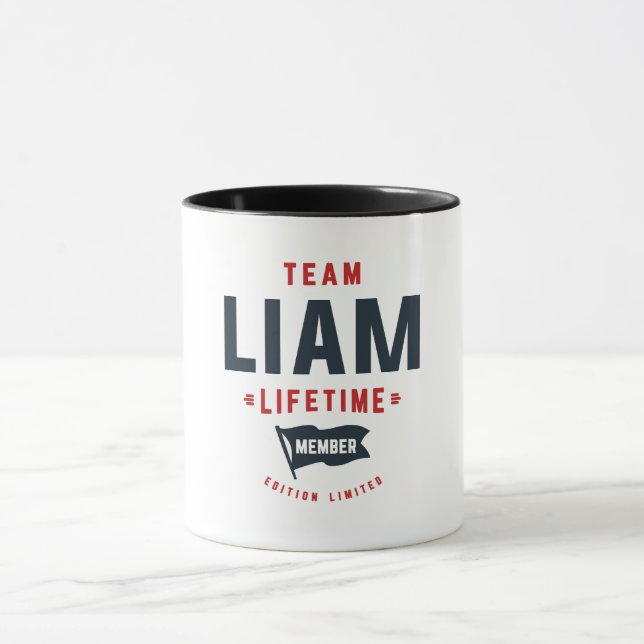 Team Liam Lifetime Member Funny Name Liam Tasse (Zentrum)
