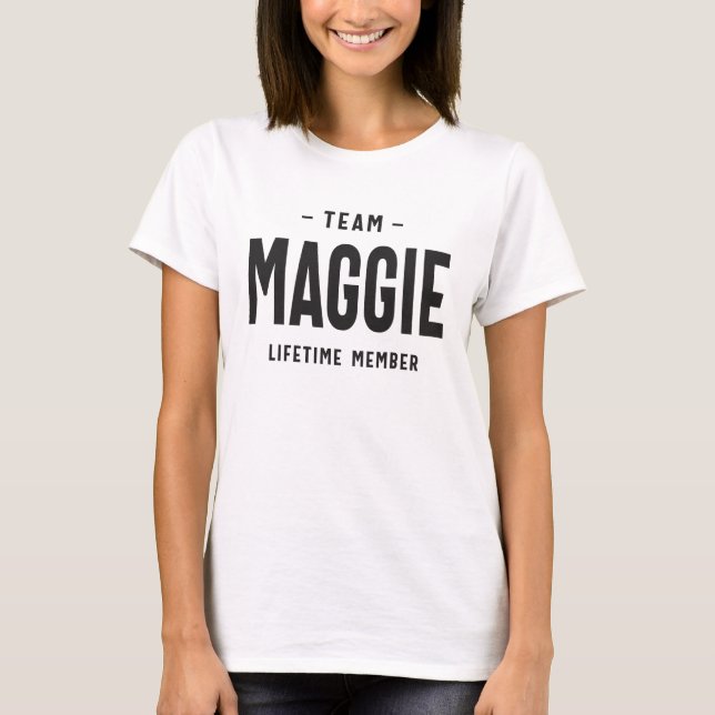 Team Maggie Lifetime Personalisierter Name des Mit T-Shirt (Vorderseite)