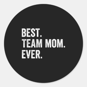 Team-Mama am Muttertag Team-Mama Mami Mama Frauen Runder Aufkleber